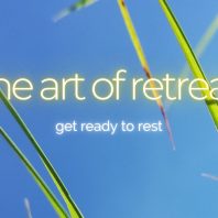 The Art of Retreat in Seven Easy Steps
